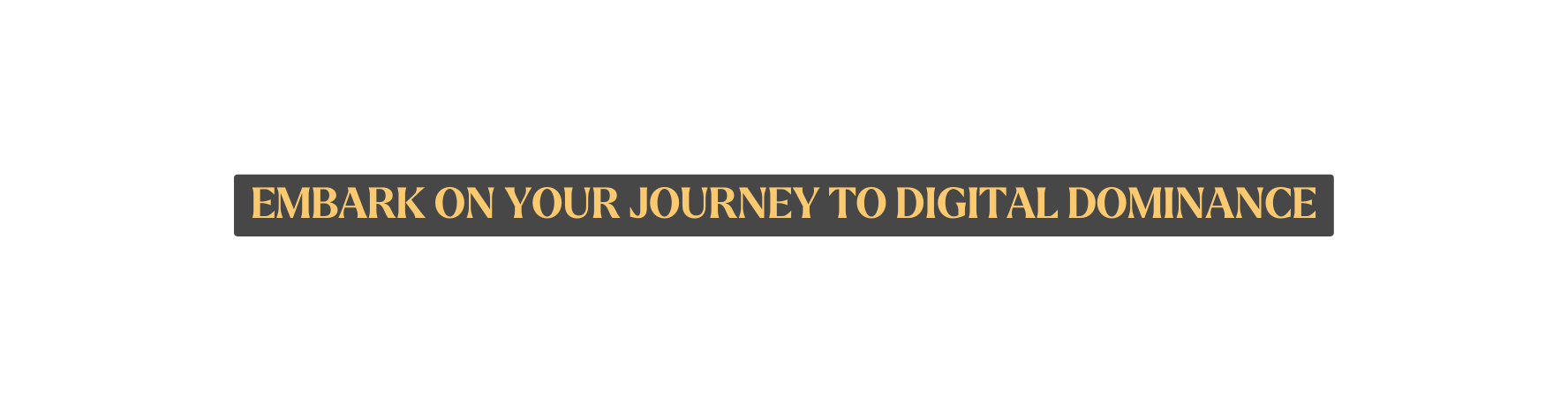 Embark on Your Journey to Digital Dominance